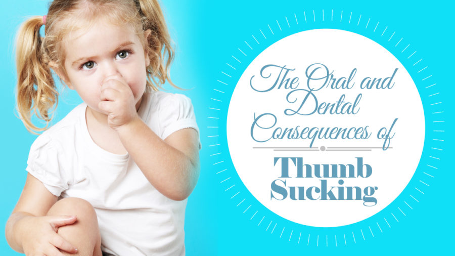 The Oral and Dental Consequences of Thumb Sucking