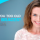 Are You Too Old for Braces?